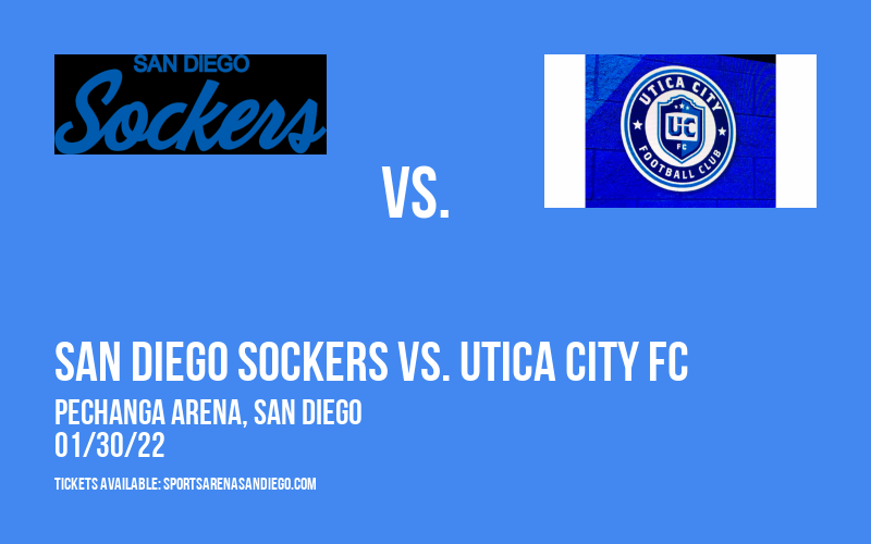 San Diego Sockers vs. Utica City FC at Pechanga Arena