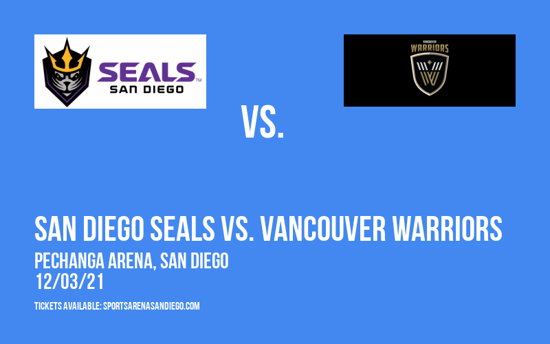 San Diego Seals vs. Vancouver Warriors at Pechanga Arena