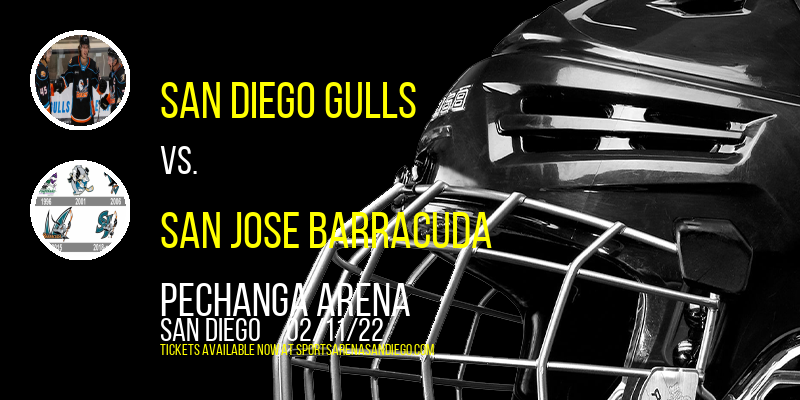 San Diego Gulls vs. San Jose Barracuda at Pechanga Arena