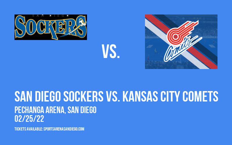 San Diego Sockers vs. Kansas City Comets at Pechanga Arena