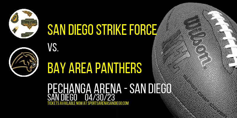 San Diego Strike Force vs. Bay Area Panthers at Pechanga Arena