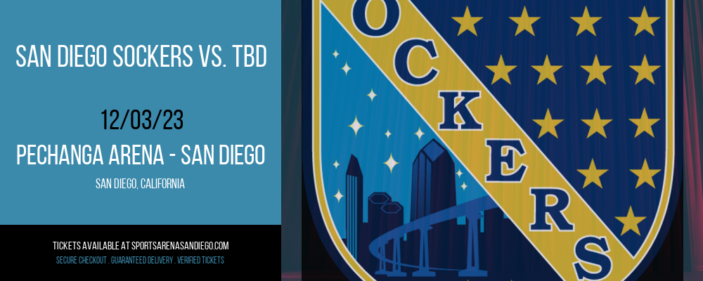 San Diego Sockers vs. TBD at Pechanga Arena